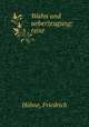 Wahn und ueberzeugung: reise, Friedrich Hohne 