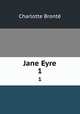 Jane Eyre. 1, Charlotte Bronte 