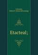 Etacteal;, Coleman, Robert F. [from old catalog] 