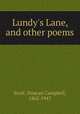 Lundy`s Lane, and other poems, Scott, Duncan Campbell, 1862-1947 