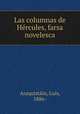 Las columnas de Hercules, farsa novelesca, Luis Araquistain 