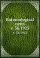 Entomological news. v. 36 1925, American Entomological Society,Academy of Natural Sciences of Philadelphia. Entomological Section 