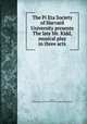 The Pi Eta Society of Harvard University presents The late Mr. Kidd, musical play in three acts, Leach, William barton,The Pi Eta Society of Harvard University 