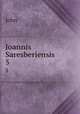Joannis Saresberiensis .. 5, John 