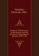Lettres d` "Aristocrates"; la Rvolution raconte par des correspondances prives, 1789-1794, Pierre de Vaissiere 