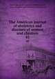 The American journal of obstetrics and diseases of women and children. 45, American Association of Obstetricians, Gynecologists and Abdominal Surgeons 