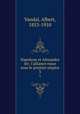 Napoleon et Alexandre Ier; l`alliance russe sous le premier empire. 3, Vandal, Albert, 1853-1910 