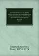 Summa theologica : edito altera romana ad emendatiores editiones impressa et noviter accuratissime recognita. pt.3;v.2, Thomas, Aquinas, Saint, 1225?-1274 