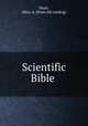 Scientific Bible, Hunt, Mary A. [from old catalog] 