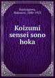 Koizumi sensei sono hoka, Kuriyagawa, Hakuson, 1880-1923 