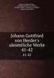 Johann Gottfried von Herder`s smmtliche Werke.. 41-42, Johann Gottfried Herder 
