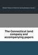 The Connecticut land company and accompanying papers, Western Reserve Historical Society,Shepard, Claude L 