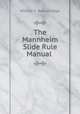 The Mannheim Slide Rule Manual, William E. Breckenridge 
