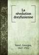 La revolution dreyfusienne, Sorel, Georges, 1847-1922 