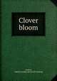 Clover bloom, Currier, Adella Lovejoy. [from old catalog] 