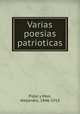 Varias poesias patrioticas, Pidal y Mon, Alejandro, 1846-1913 