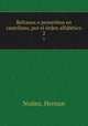 Refranes o proverbios en castellano, por el rden alfabtico. 2, Hernan Nunez 