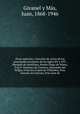 Prosa epistolar; coleccin de cartas de los principales escritores de los siglos XV y XVI: Marqus de Santillana, Mosn Diego de Valera, Fray F. Gimnez de Cisneros, Hernando del Pulgar, Francisco Lpez de Villalobos, Fray Antonio de Guevara, Fray Juan de, 