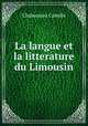 La langue et la litterature du Limousin, Chabaneau Camille 