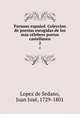 Parnaso espanol. Coleccion de poesias escogidas de los mas celebres poetas castellanos, Lopez de Sedano 