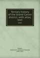 Tertiary history of the Grand Canon district, with atlas,.. text, Dutton, Clarence E. (Clarence Edward), 1841-1912 