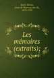 Les memoires (extraits);, Saint-Simon, Louis de Rouvroy, duc de, 1675-1755 