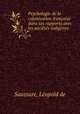 Psychologie de la colonisation francaise dans ses rapports avec les societes indigenes, Leopold de Saussure 