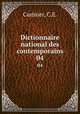 Dictionnaire national des contemporains. 04, Curinier, C.E. 