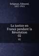 La justice en France pendant la Rvolution. 02, Seligman, Edmond, 1857-1915 