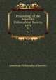 Proceedings of the American Philosophical Society, 1893. 31, American Philosophical Society 