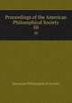 Proceedings of the American Philosophical Society. 50, American Philosophical Society 