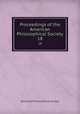 Proceedings of the American Philosophical Society. 18, American Philosophical Society 