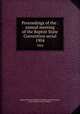 Proceedings of the . annual meeting of the Baptist State Convention serial. 1904, Baptist State Convention of North Carolina,Pasteur, John I,Open Content Alliance 