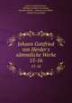 Johann Gottfried von Herder`s smmtliche Werke.. 15-16, Johann Gottfried Herder 