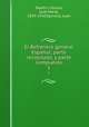 El Refranero general Espaol; parte recopilado, y parte compuesto. 1, Sbarbi y Osuna 