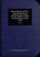 Proceedings of the . annual meeting of the Baptist State Convention serial. 1910, Baptist State Convention of North Carolina,Pasteur, John I,Open Content Alliance 