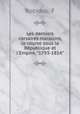Les derniers corsaires malouins, la course sous la Rpublique et l`Empire, "1793-1814", F. Robidou 
