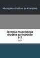 Izvestja muzejskega drutva za Kranjsko. 5-7, Muzejsko drustvo za Kranjsko 