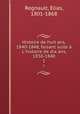 Histoire de huit ans, 1840-1848, faisant suite L`histoire de dix ans, 1830-1840. 1, Regnault, Elias, 1801-1868 