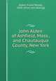 John Alden of Ashfield, Mass., and Chautauqua County, New York, Alden, Frank Wesley, 1858- [from old catalog] 