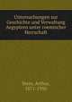 Untersuchungen zur Geschichte und Verwaltung Aegyptens unter roemischer Herrschaft, Stein, Arthur, 1871-1950 
