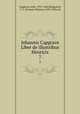 Johannis Capgrave Liber de illustribus Henricis. 7, Capgrave, John, 1393-1464,Hingeston, F. C. (Francis Charles), 1833-1910, ed 