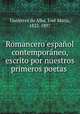 Romancero espanol contemporaneo, escrito por nuestros primeros poetas, Gutierrez de Alba 
