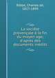 La societe provencale a la fin du moyen age; d