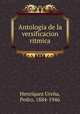 Antologia de la versificacion ritmica, 