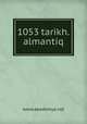 1053 tarikh.almantiq, www.akademya.net 