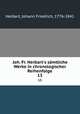 Joh. Fr. Herbart`s smtliche Werke in chronologischer Reihenfolge. 13, Herbart Johann Friedrich 