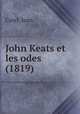 John Keats et les odes (1819), Catel, Jean 