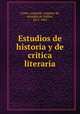 Estudios de historia y de critica literaria, Leopoldo Augusto de Cueto 