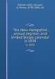 The New-Hampshire annual register, and United States calendar. yr.1838, Farmer, John, ed,Lyon, G. Parker, 1793-1865, ed 